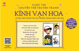 Phát động cuộc thi chuyển thể truyện tranh Kính Vạn Hoa