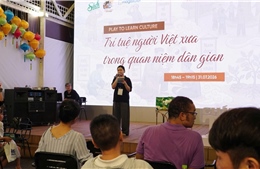 TP Hồ Chí Minh khơi nguồn trí tuệ dân gian Việt cho người trẻ