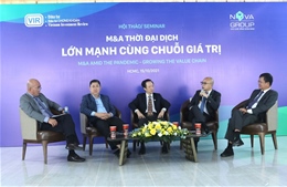 M&A là cơ hội cấu trúc lại doanh nghiệp hậu COVID-19