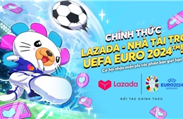 Lazada chính thức trở thành đối tác của UEFA EURO 2024™ tại Đông Nam Á