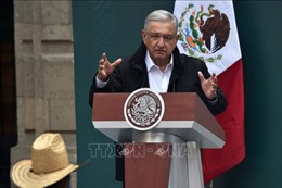 Tổng thống Mexico đề xuất siết chặt quy định đối với đặc vụ nước ngoài