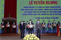 Tuyên dương cán bộ y tế tỉnh Lai Châu tham gia hỗ trợ phòng, chống dịch COVID-19