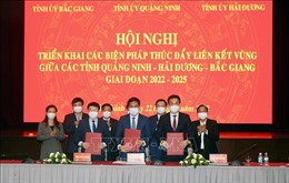 Quảng Ninh - Hải Dương - Bắc Giang thúc đẩy hợp tác liên kết vùng