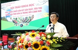Phát triển chuỗi liên kết sản xuất, tiêu thụ nông sản tỉnh Sơn La trong bối cảnh mới
