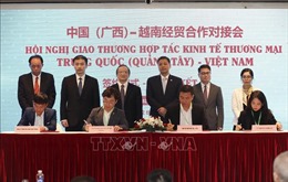 Mở rộng cơ hội hợp tác cho doanh nghiệp Việt Nam và Quảng Tây (Trung Quốc)