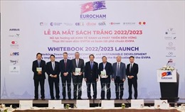 EuroCham ra mắt Sách trắng 2022-2023