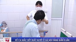 Số ca mắc sốt xuất huyết ở Hà Nội tăng gần 5 lần