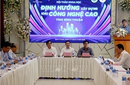 Định hướng xây dựng khu công nghệ cao tỉnh Bình Thuận