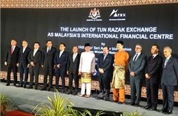 Malaysia khai trương Trung tâm tài chính quốc tế tại Kuala Lumpur