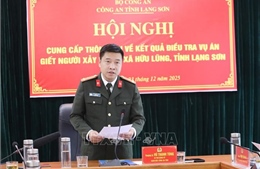 Công an tỉnh Lạng Sơn cung cấp thông tin vụ án &#39;Giết người&#39; thu hút sự quan tâm của dư luận