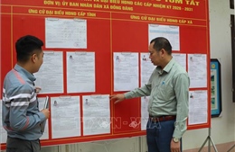 Bầu cử Quốc hội và HĐND: Các mốc thời gian cần lưu ý