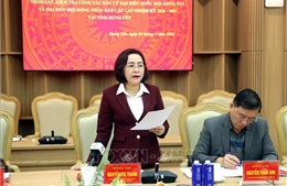 Bầu cử Quốc hội và HĐND: Tuyệt đối không để xảy ra sai sót, trùng lặp hoặc bỏ sót cử tri 