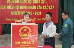 Bầu cử Quốc hội và HĐND: Bầu cử sớm ở đặc khu Trường Sa