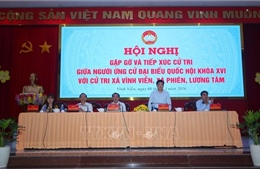 Cử tri sẽ lựa chọn những người thực sự tiêu biểu, đủ đức, đủ tài, có tâm, có tầm