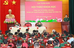 Nâng cao chất lượng công tác tư tưởng, văn hóa để xây dựng Quân đội vững mạnh