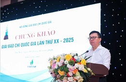 Khai mạc vòng chung khảo Giải Báo chí Quốc gia lần thứ XX - năm 2025
