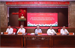 Chính quyền địa phương 2 cấp: Rút ngắn quy trình, kiến tạo phát triển ngay từ cấp cơ sở