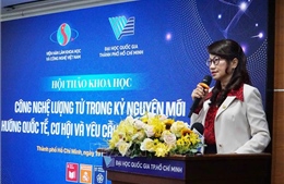 Kiến tạo năng lực quốc gia về công nghệ lượng tử 