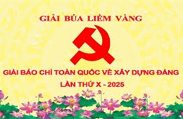 Giải Búa liềm vàng lần thứ X: Lan tỏa thành tựu xây dựng Đảng, đưa đất nước vững bước vào kỷ nguyên mới
