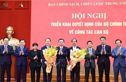 Đồng chí Nguyễn Kim Sơn và đồng chí Nguyễn Sỹ Hiệp giữ chức Phó Trưởng Ban Chính sách, chiến lược TƯ