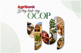 Agribank đồng hành, tiếp sức sản phẩm OCOP vươn xa