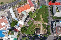 Những khu đất vàng bị bỏ hoang hàng chục năm tại TP Hồ Chí Minh