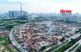 TP Hồ Chí Minh: Ba lô ‘đất vàng’ ở Thủ Thiêm dự kiến đấu giá hơn 7.600 tỷ đồng