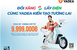 Yadea khởi động chương trình &#39;Đổi xăng lấy điện – Cùng  Yadea kiến tạo tương lai&#39;