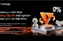 Vantage Việt Nam ra mắt tính năng Miễn phí qua đêm, hệ thống IB cải tiến và hỗ trợ khách hàng 24/7