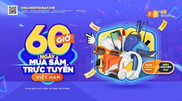 Bắt đầu chương trình &#39;60 giờ mua sắm trực tuyến Việt Nam&#39;, hàng ngàn voucher săn hàng giá rẻ
