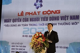 Phát động ngày Quyền của người tiêu dùng Việt Nam 2022