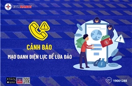 EVNHANOI cảnh báo chiêu thức mạo danh nhân viên điện lực lừa đảo khách hàng