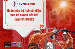 EVNHANOI không cắt điện từ nay đến hết ngày 1/6