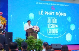 TP Hồ Chí Minh phát động Tháng hành động về an toàn, vệ sinh lao động năm 2026