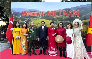 Thổ Nhĩ Kỳ đánh giá cao vị thế đối ngoại của Việt Nam trên trường quốc tế