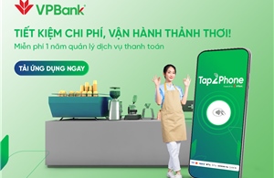 VPBank Tap2Phone – &#39;Trợ lý đắc lực&#39; dành cho chủ cửa hàng, doanh nghiệp