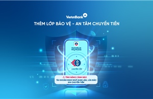 Ngân hàng thêm giải pháp giúp người dùng an tâm chuyển tiền
