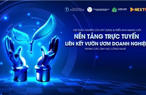 Vườn ươm công nghệ Quốc gia trong kỷ nguyên số: Kết nối để bứt phá