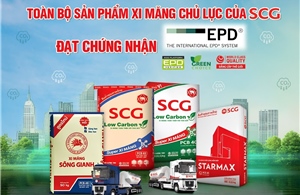 SCG Việt Nam đạt chứng nhận EPD cho toàn bộ xi măng chủ lực