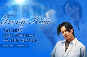 STRONG Trọng Hiếu - tận hiến cho âm nhạc và quê hương