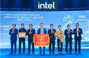 Intel Products Việt Nam với hành trình 20 năm hợp tác, đổi mới và sẻ chia thịnh vượng