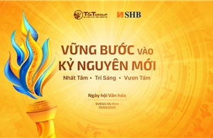 Ngày hội văn hóa SHB & T&T Group: Bản hòa ca khát vọng đón kỷ nguyên mới của đất nước