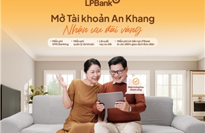 LPBank triển khai giải pháp tài chính dành cho khách hàng an sinh xã hội