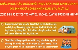 Khắc phục hậu quả, ổn định đời sống Nhân dân sau mưa lũ