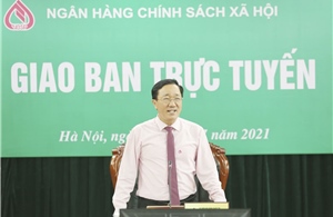 6 tháng đầu năm 2021: Tín dụng chính sách xã hội tăng trưởng 6,3%