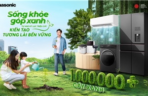 Panasonic viết tiếp hành trình kỷ lục triệu cây với sứ mệnh kiến tạo tương lai bền vững