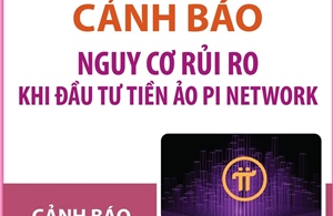 Cảnh báo nguy cơ rủi ro khi đầu tư tiền ảo Pi Network