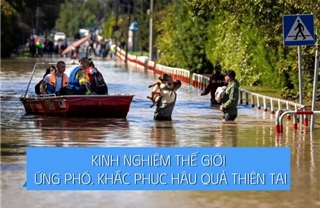 Tin tức TV: Kinh nghiệm thế giới ứng phó, khắc phục hậu quả thiên tai 