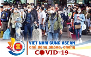 Việt Nam cùng ASEAN chủ động phòng, chống COVID-19