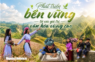 Phát triển bền vững từ các giá trị văn hóa vùng cao
